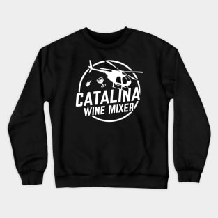 The Catalina Wine Mixer Crewneck Sweatshirt